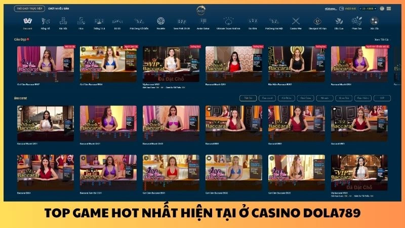 Top game hot nhất hiện tại ở Casino Dola789