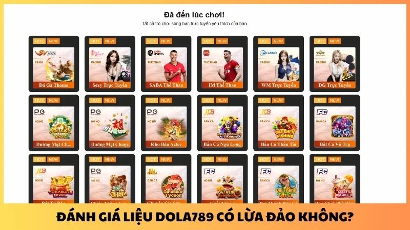Đánh giá liệu Dola789 có lừa đảo không?