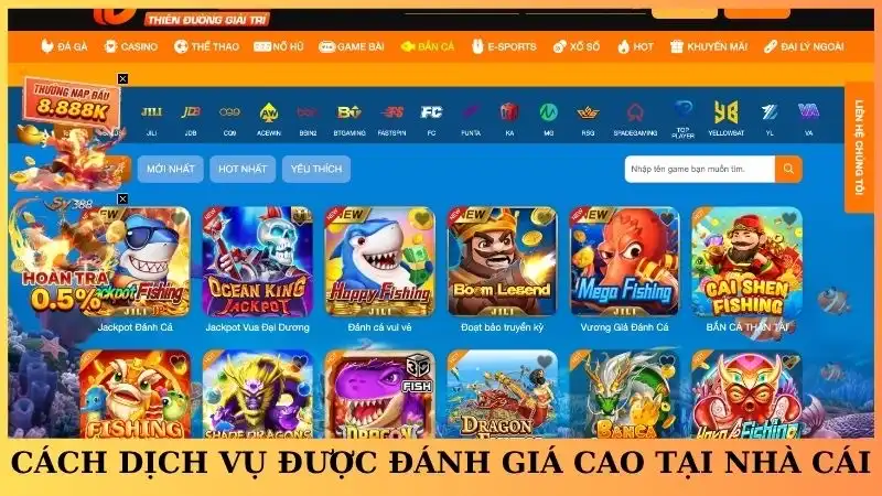 Cách dịch vụ được đánh giá cao tại nhà cái