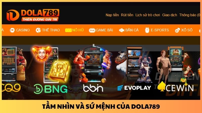 Tầm nhìn và sứ mệnh của Dola789