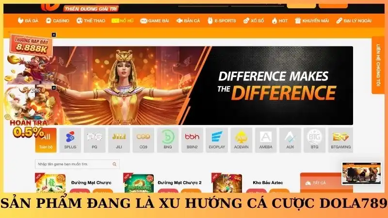 Một số sản phẩm đang là xu hướng cá cược Dola789