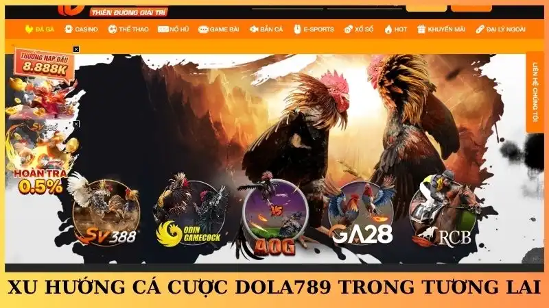 Xu hướng cá cược Dola789 trong tương lai